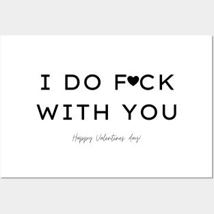 I DO FCK WITH YOU - Funny 2021 Valentines/Cupid Posters and Art